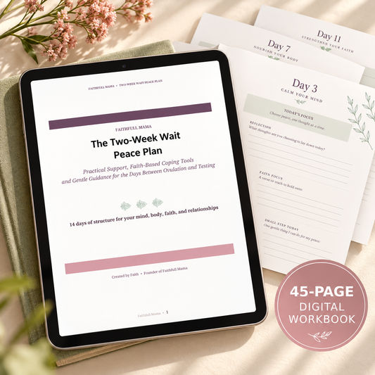 The Two-Week Wait Peace Plan | Faith-Based TTC Digital Workbook